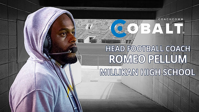 Real Talk from Real Coaches - Romeo Pellum, Millikan High School